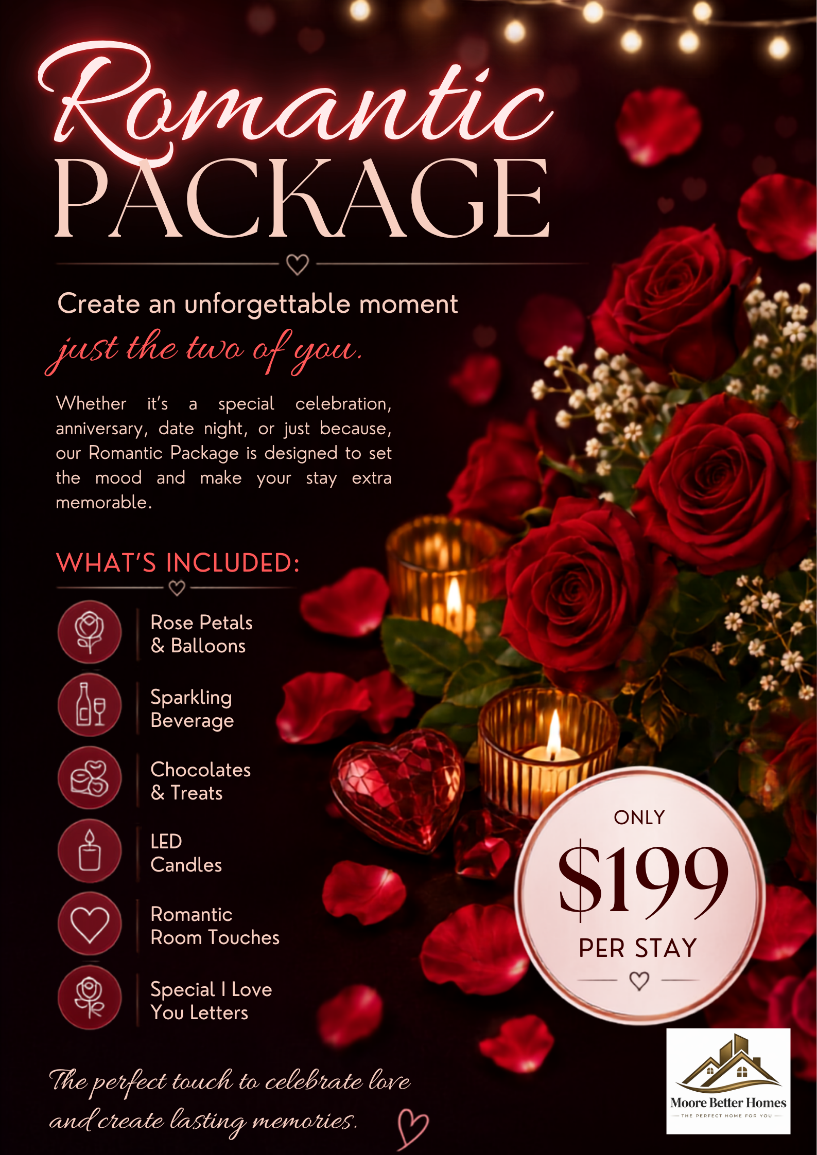 Add a romantic package with roses, candles, and treats for an unforgettable stay