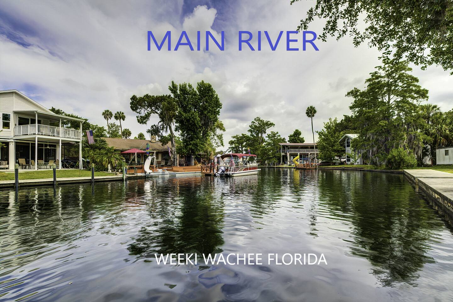 MAiN RiVER: TiKi TROPiCAL Retreat Weeki Wachee Fl