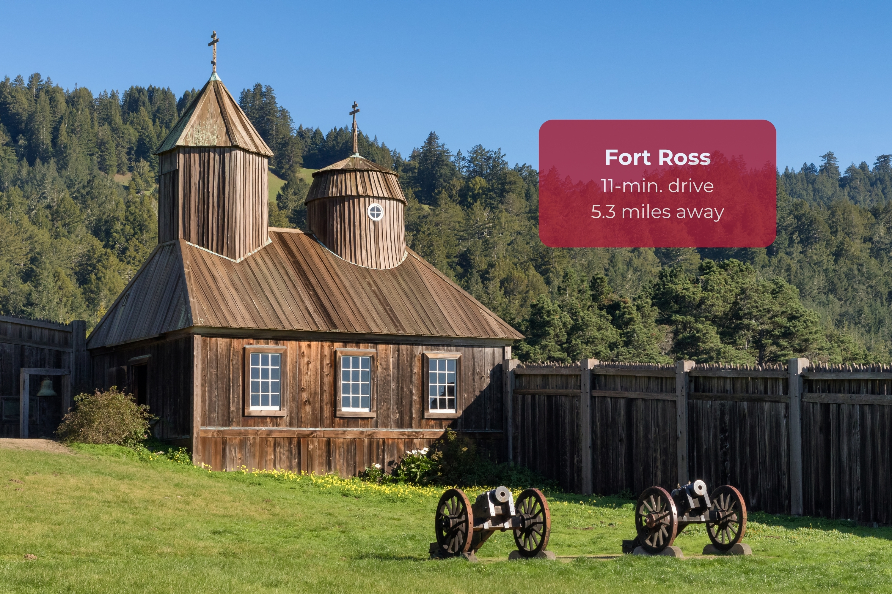 Historic Fort Ross nearby—just 11 minutes from the property