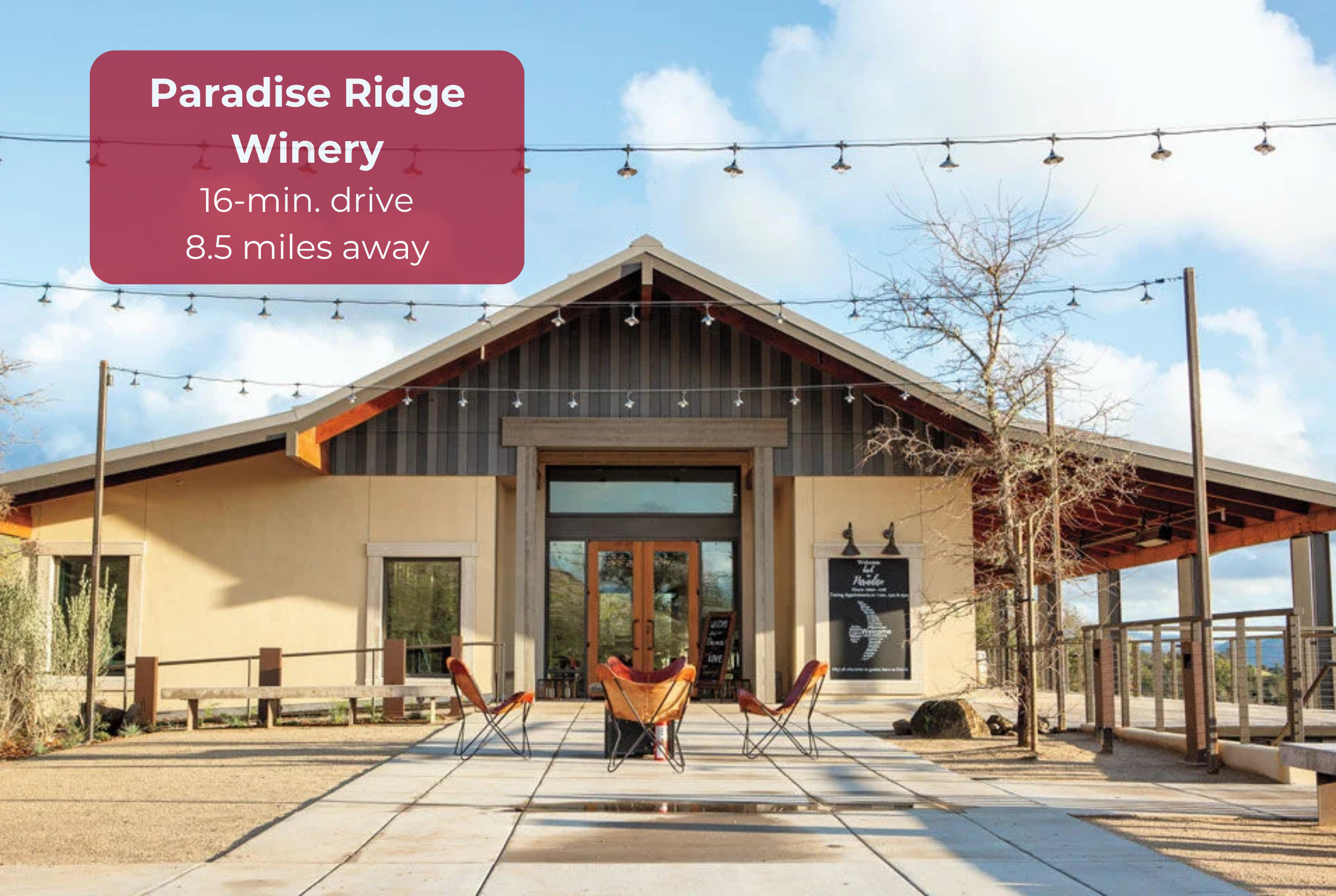 Paradise Ridge Winery just 16 minutes away for tastings and scenic views